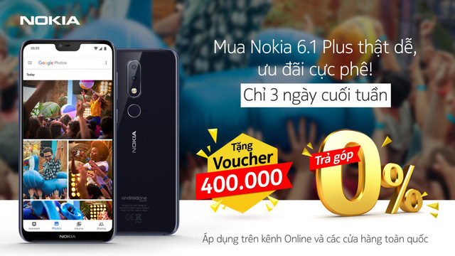 100% cơ hội trúng thưởng khi mua Nokia 6.1 Plus vào dịp cuối tuần - Ảnh 1.